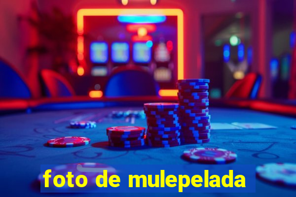 foto de mulepelada