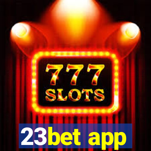 23bet app