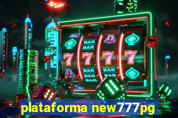plataforma new777pg