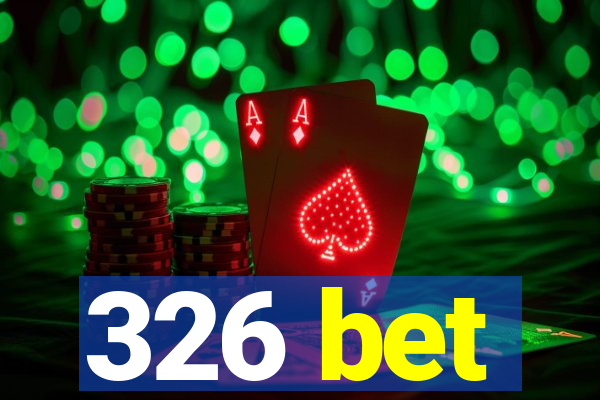 326 bet