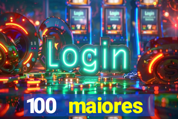 100 maiores empresas da bahia