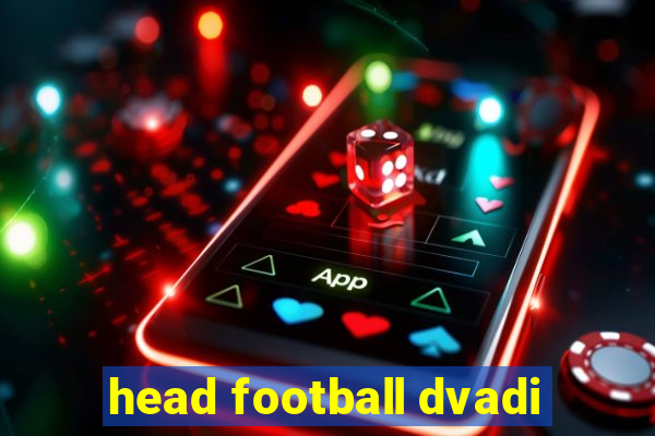 head football dvadi