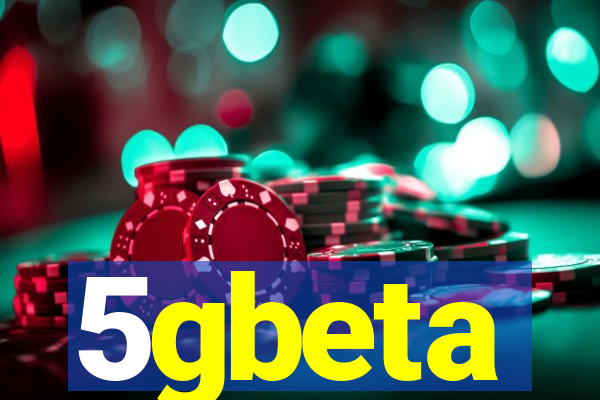 5gbeta