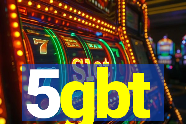 5gbt