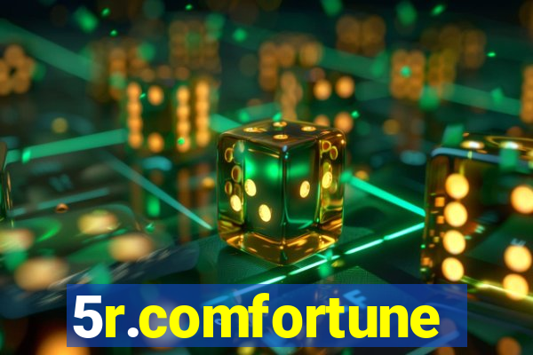 5r.comfortune