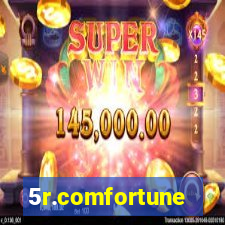 5r.comfortune