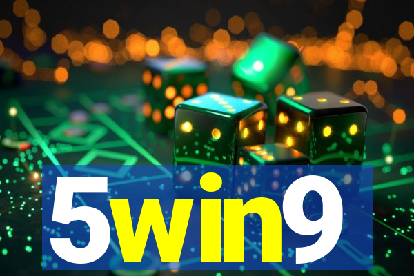 5win9