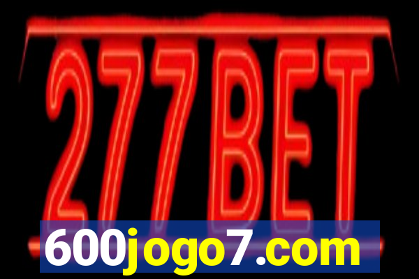 600jogo7.com
