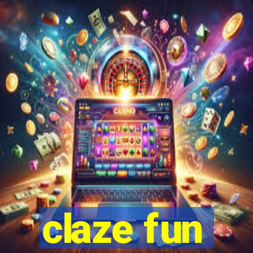 claze fun