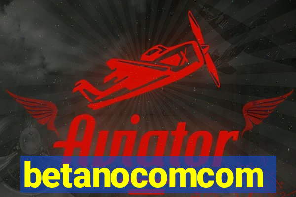 betanocomcom