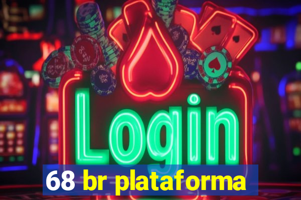 68 br plataforma