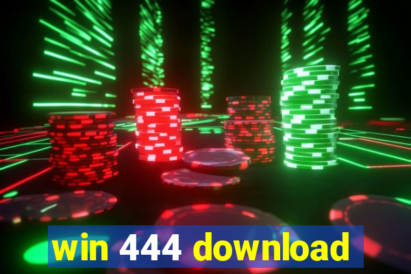 win 444 download