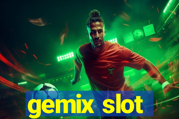 gemix slot