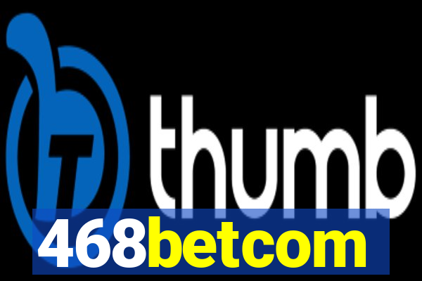 468betcom