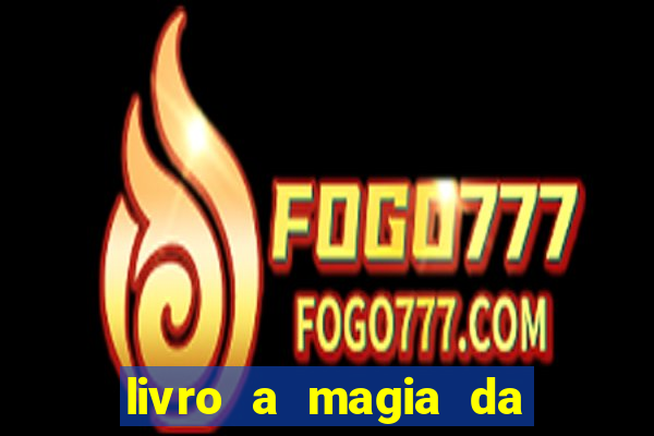 livro a magia da sobrevivência pdf download grátis