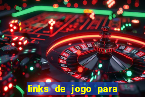 links de jogo para ganhar dinheiro