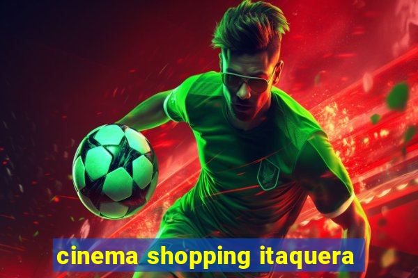 cinema shopping itaquera