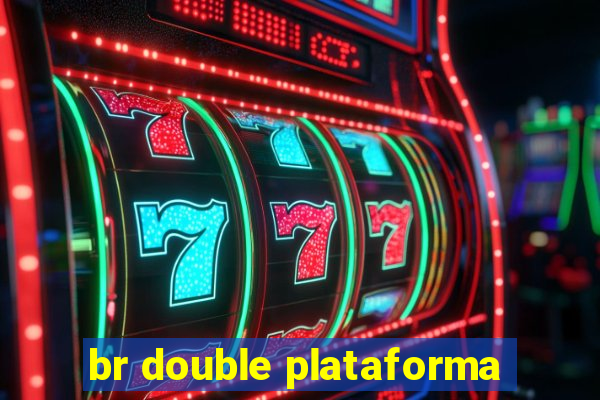 br double plataforma