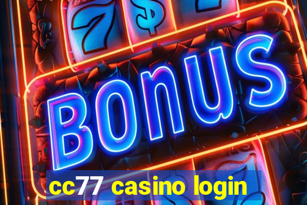 cc77 casino login