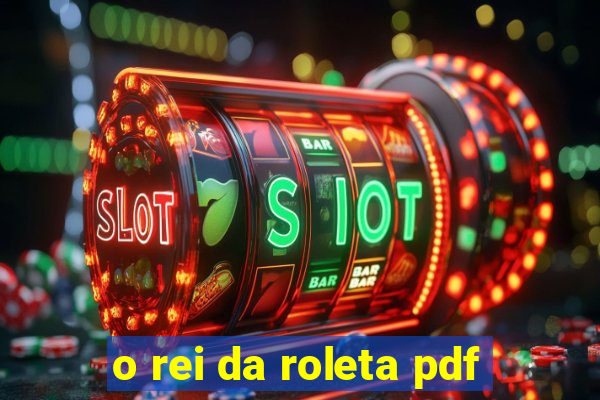 o rei da roleta pdf