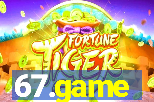67.game