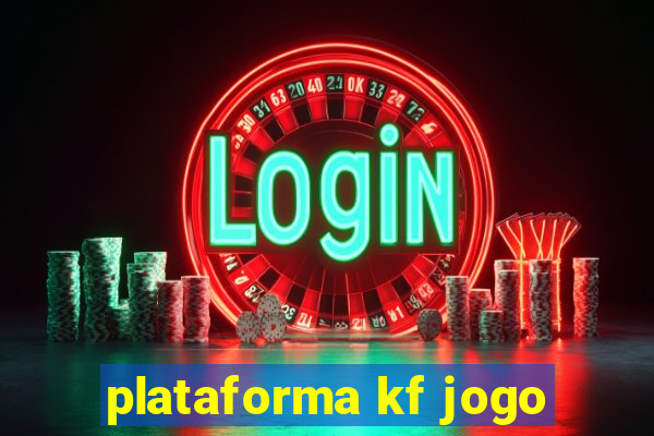 plataforma kf jogo