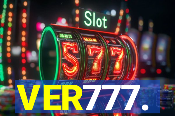 VER777.