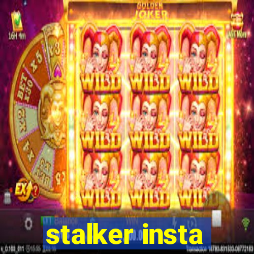 stalker insta
