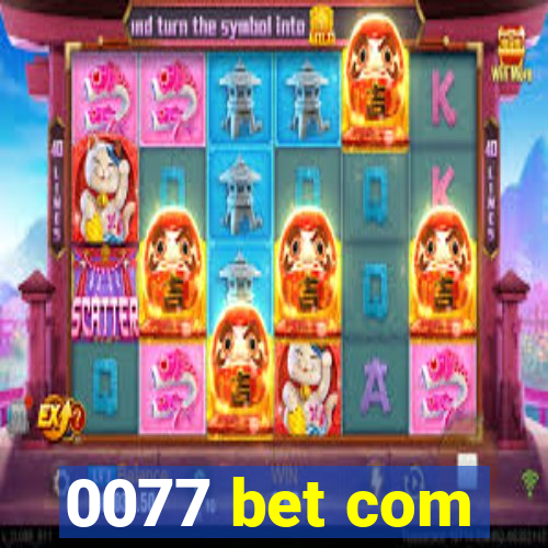 0077 bet com