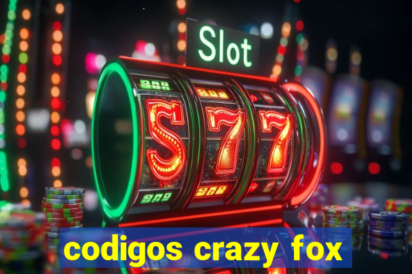 codigos crazy fox
