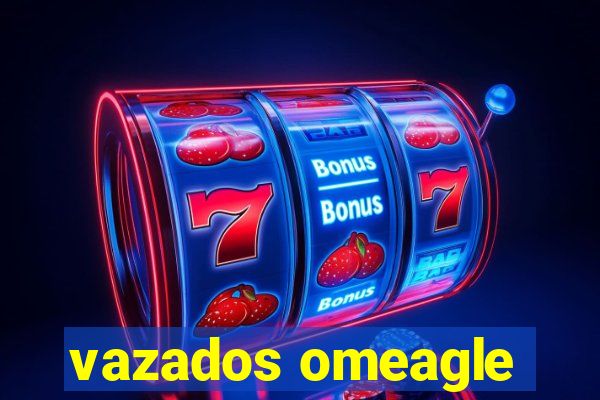 vazados omeagle