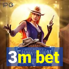 3m bet