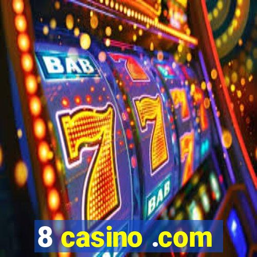 8 casino .com