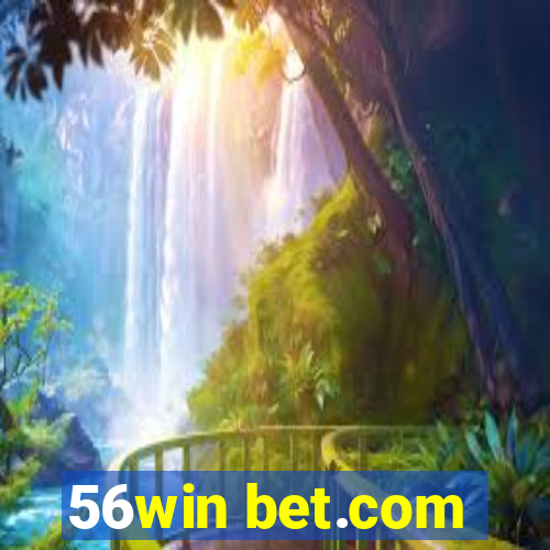56win bet.com