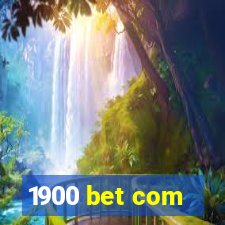 1900 bet com
