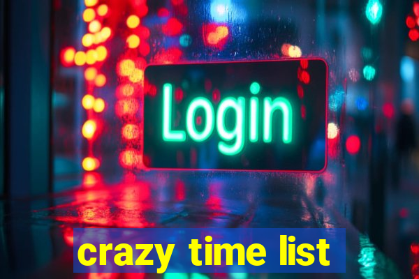 crazy time list