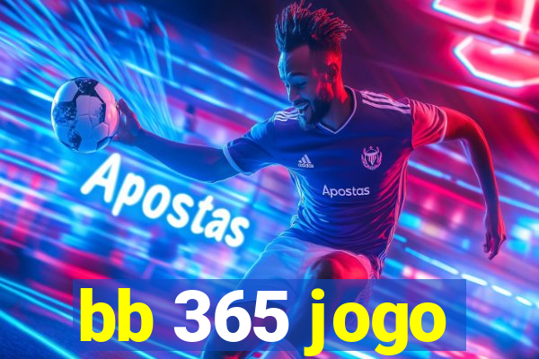 bb 365 jogo