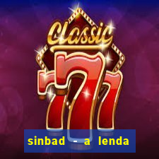 sinbad - a lenda dos sete mares filme completo dublado