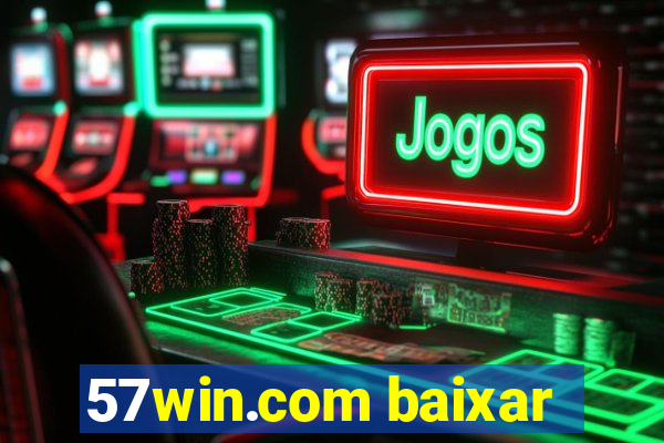 57win.com baixar