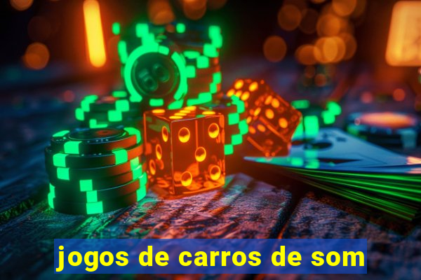 jogos de carros de som