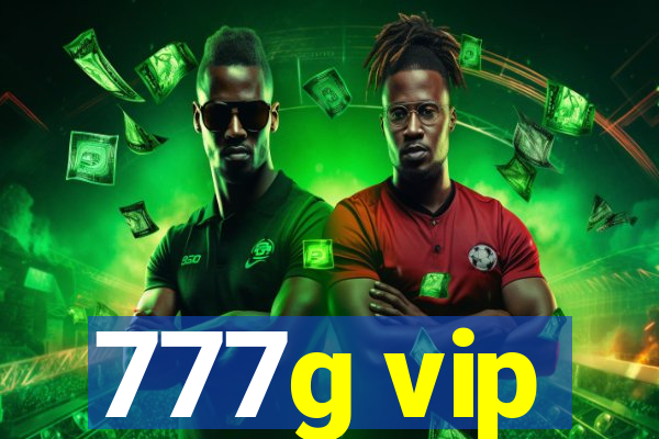 777g vip