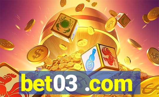 bet03 .com