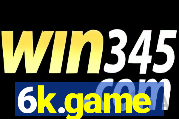 6k.game