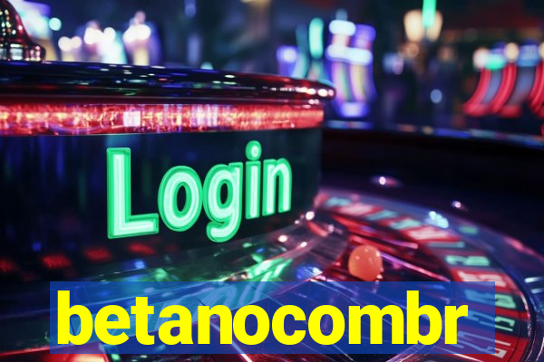 betanocombr