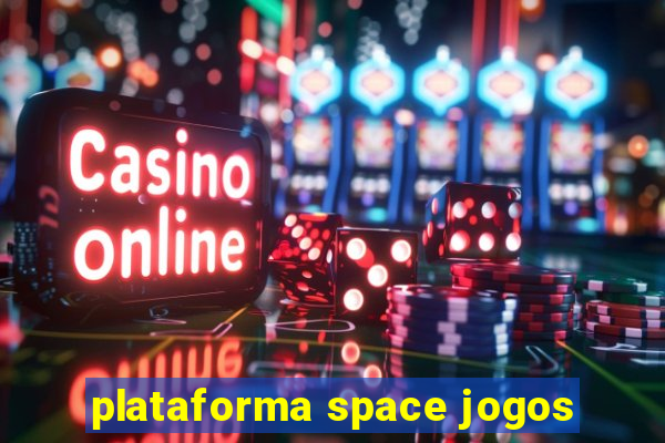 plataforma space jogos