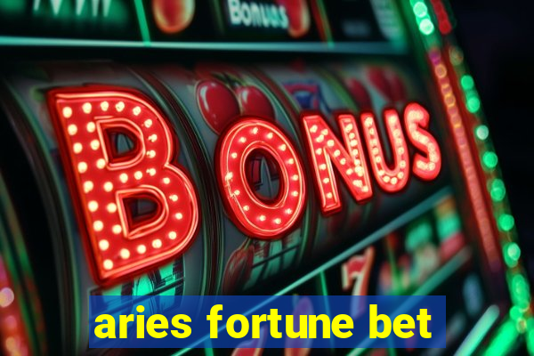 aries fortune bet