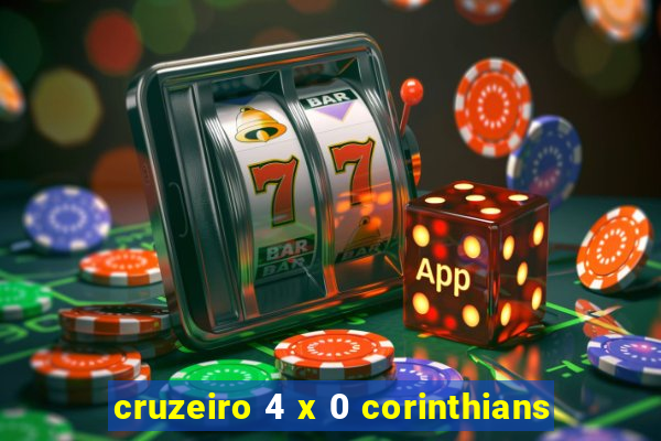 cruzeiro 4 x 0 corinthians
