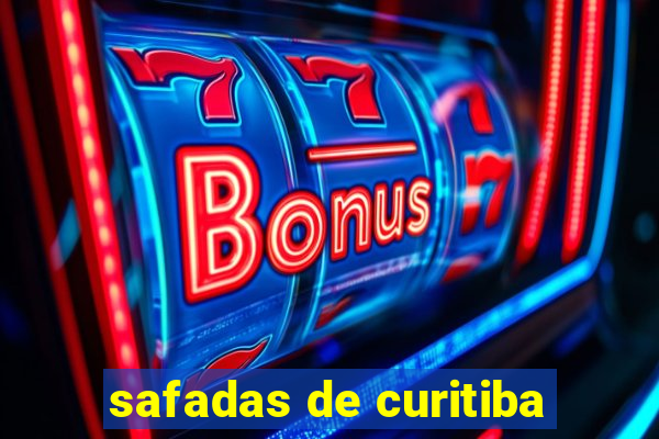 safadas de curitiba