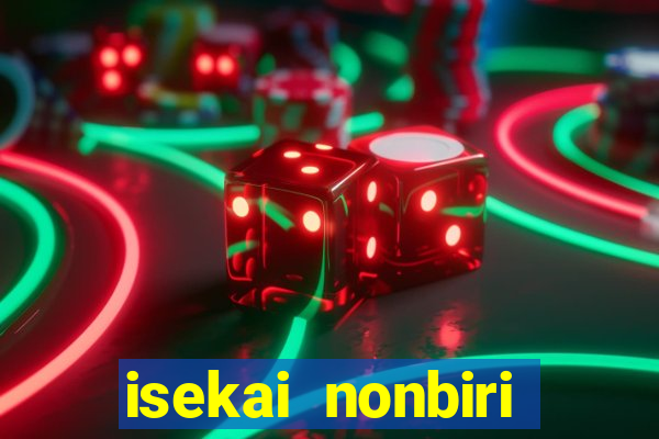 isekai nonbiri nouka dublado