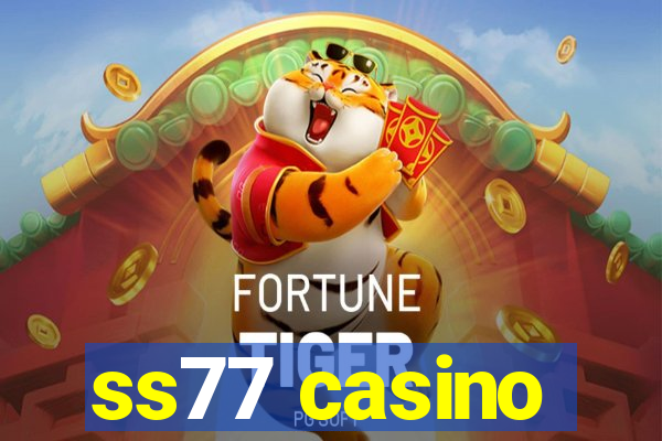 ss77 casino